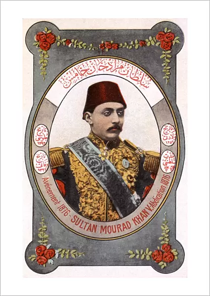 Sultan Murad V - ruler of the Ottoman Turks