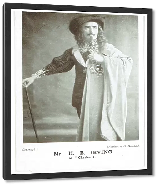 Photograph of H B Irving playing Charles I by W. G. Wills