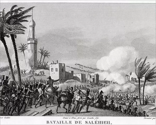 Battle of SALEHIEH the French under Napoleon defeat the Egyptians in a battle which
