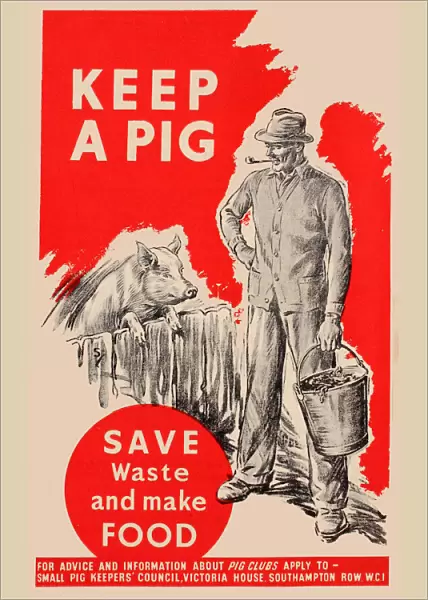 Poster, Keep a Pig, save waste and make food, WW2