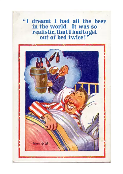 Comic postcard, Man in bed, dreaming about beer Date: 20th century