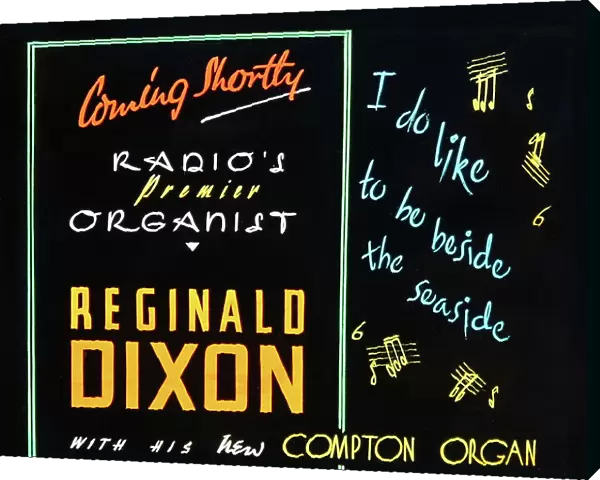Cinema advertisment for Reginald Dixon, probably 1940s