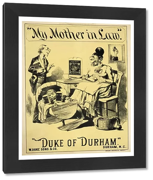 AD: TOBACCO, c1890. Advertisement for Duke of Durham tobacco. Published by Donaldson Brothers