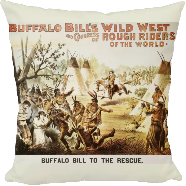 BUFFALO BILL: POSTER, 1894. Buffalo Bill to the Rescue : lithograph poster for