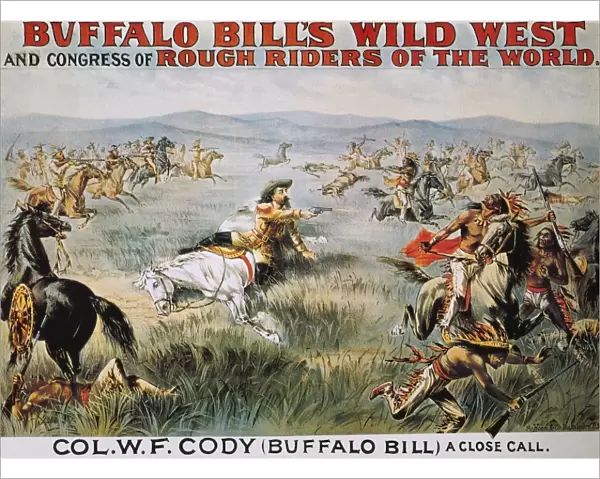 BUFFALO BILL: POSTER, 1894. A Close Call : Buffalo Bill Codys Wild West Show lithograph poster