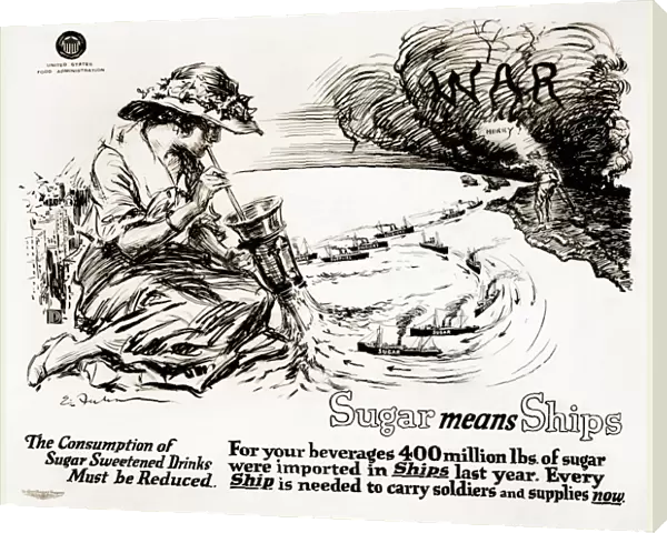 WWI: POSTER, 1917. Sugar means ships - The consumption of sugar sweetened drinks
