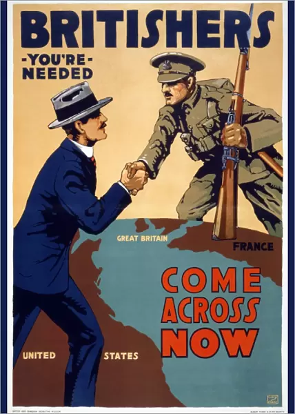 WWI: POSTER, 1917. Britishers, you re needed - Come across now. Lithograph by Lloyd Myers