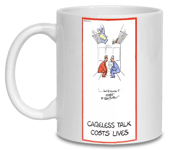 WWII: POSTER, c1940. Careless Talk Costs Lives. British poster by Fougasse, c1940