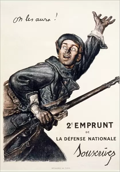 WORLD WAR I: FRENCH POSTER. We ll Get Them! Lithograph poster by Abel Faivre, 1916, advertising the 2nd National Loan to support French troops during World War I