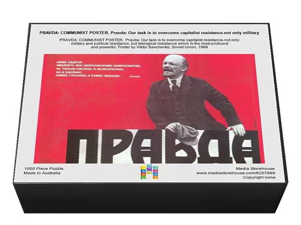 PRAVDA: COMMUNIST POSTER. Pravda: Our task is to overcome capitalist resistance-not only military and political resistance, but idelogical resistance which is the most profound and powerful. Poster by Viktor Savchenko, Soviet Union, 1968