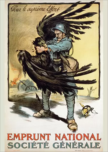 WORLD WAR I: FRENCH POSTER. For the Greatest Effort. A French soldier strangling the Imperial eagle. Lithograph poster by Marcel Falter, 1918, encouraging French citizens to subscribe to the National Defense Loan