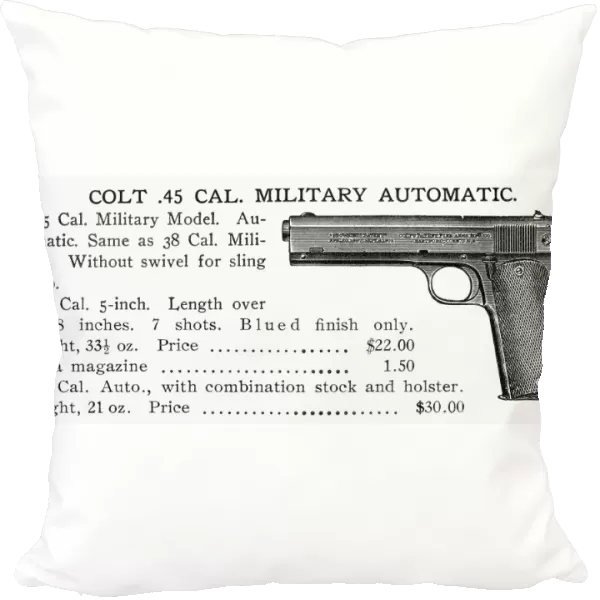 COLT. 45 AUTOMATIC PISTOL. American advertisement for the Colt. 45 caliber miltary automatic pistol, early 20th century