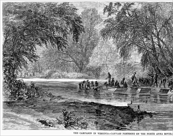 CIVIL WAR: NORTH ANNA RIVER. The Campaign In Virginia - Canvass Pontoons on the North Anna River. Battle of North Anna River, Virginia, 1864. Wood engraving, American, 1864