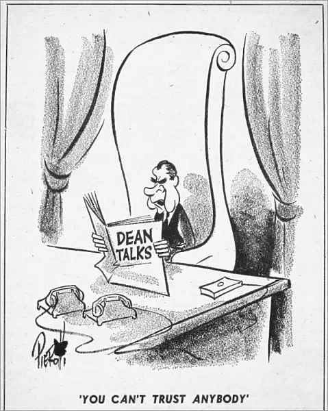 You Can t Trust Anybody. Cartoon by John Pierotti for the New York Post, 8 May 1973, on former White House Counsel John Deans decision to cooperate with investigators of the Watergate scandal and the resulting damage to the administration of President Richard Nixon