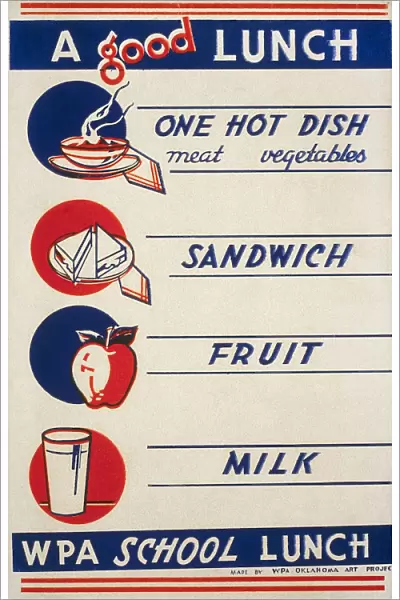 NEW DEAL: WPA POSTER. A good Lunch - One Hot Dish; meat, vegetables, Sandwich, Fruit and Milk - WPA school lunch. American poster promoting good eating habits in grade school. Poster ran between 1936 and 1941 for the Works Progress Adminstrations Oklahoma Arts Project