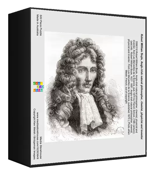 Robert William Boyle, Anglo-Irish natural philosopher, chemist, physicist and inventor