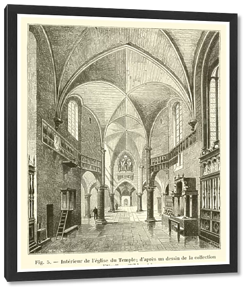 Interieur de l eglise du Temple; d apres un dessin de la collection d Uxelles, Bibl nat (engraving)