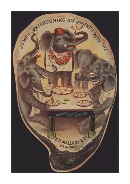 Jumbo entertaining his friends with the Arrow Brand Oysters (chromolitho)