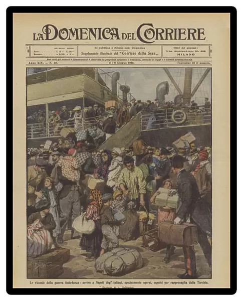 The events of the Italo-Turkish War, arrival in Naples of Italians, especially workers... (colour litho)