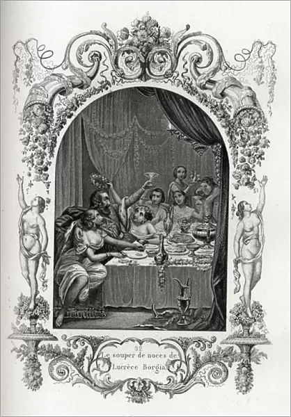 The wedding dinner of Lucrece Borgia (Lucrezia) (1480-1519)