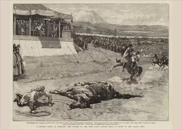A Persian Derby at Teheran, the Winner of the First Race falling Dead in front of the Shahs Tent (engraving)