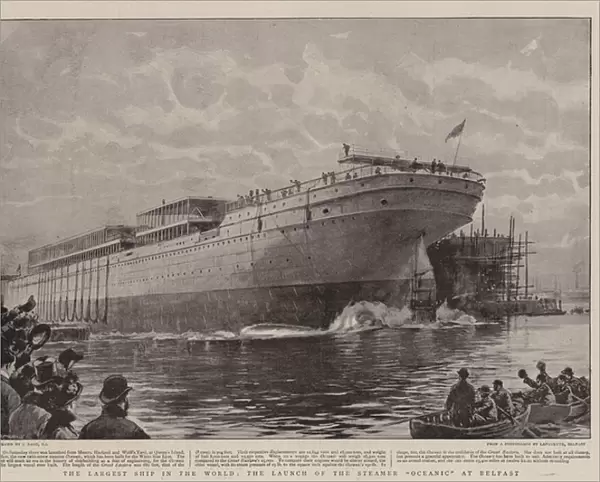 The Largest Ship in the World, the Launch of the Steamer 'Oceanic'at Belfast (engraving)
