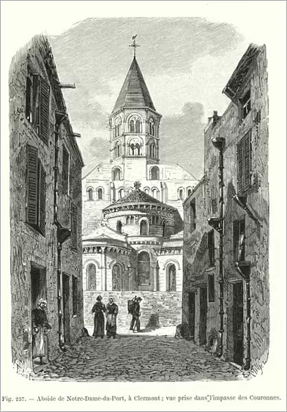 Abside de Notre-Dame-du-Port, a Clermont; vue prise dans l impasse des Couronnes (engraving)