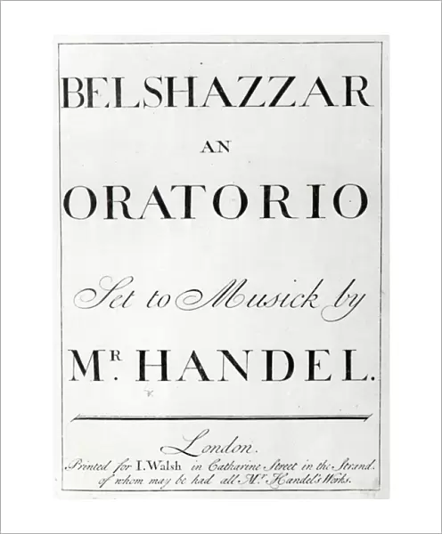 Cover of the score for Belshazzar by Handel, published in 1745 (engraving) (b  /  w photo)