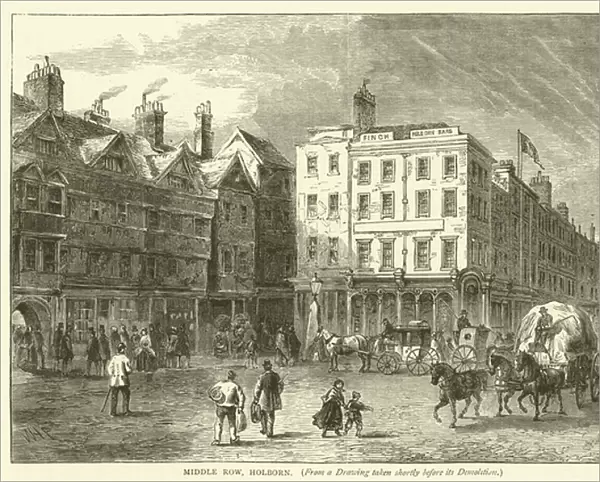 Middle Row, Holborn, from a drawing taken shortly before its demolition (engraving)