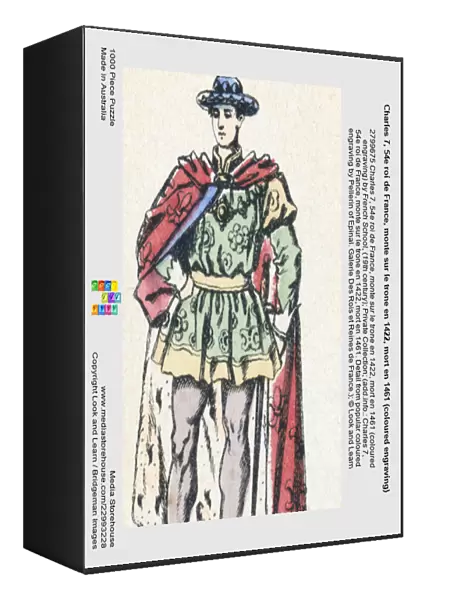 Charles 7, 54e roi de France, monte sur le trone en 1422, mort en 1461 (coloured engraving)