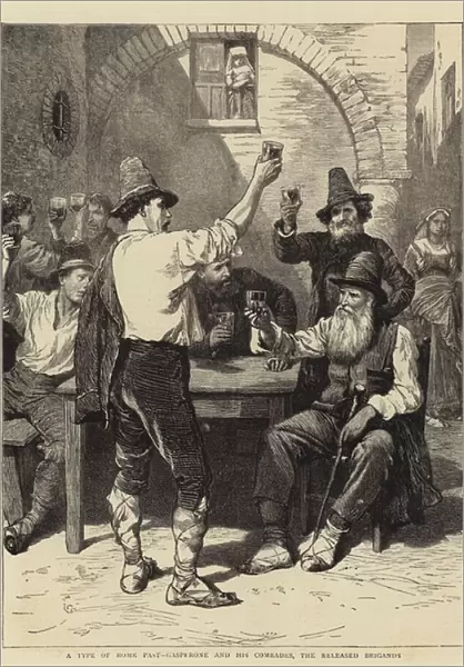 A Type of Rome Past, Gasperone and his Comrades, the Released Brigands (engraving)