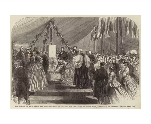The Princess of Wales laying the Foundation-Stone of the Home for Little Boys, at Horton Kirby, Farningham, on Saturday Last (engraving)
