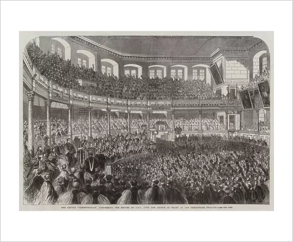 The Oxford Commemoration, conferring the Degree of DCL upon the Prince of Wales in the Sheldonian Theatre (engraving)