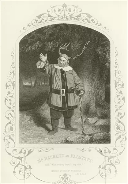 Mr Hackett as Falstaff, The Merry Wives of Windsor, Act V, scene v (engraving)