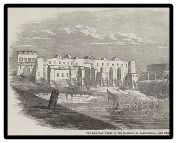 The Railway Works in the Harbour of Alexandria (engraving)