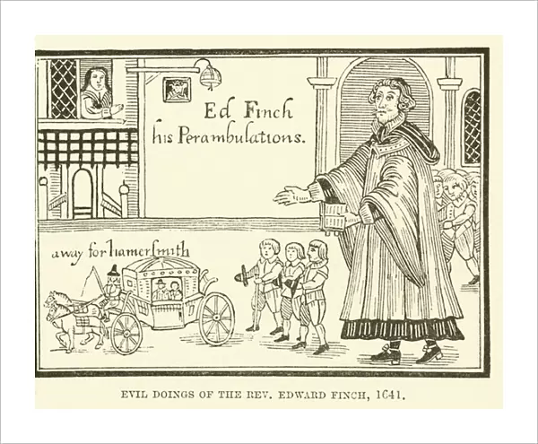 Evil doings of the Reverend Edward Finch, 1641 (engraving)
