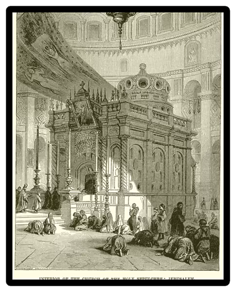 Interior of the Church of the Holy Sepulchre: Jerusalem (engraving)