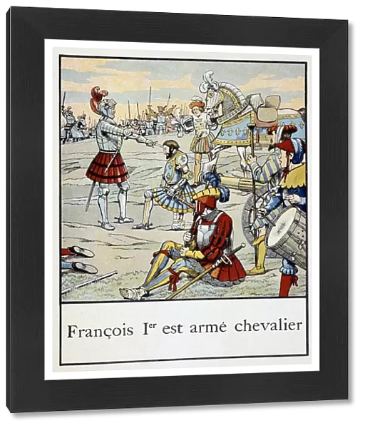 Francois 1er est arme chevalier - in 'Petite histoire de France'