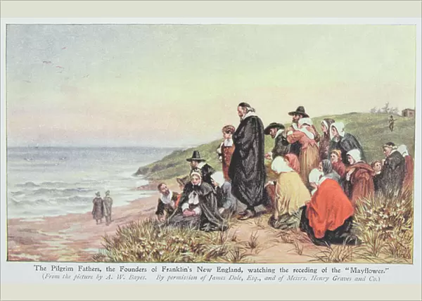 The Pilgrim Fathers, the Founders of Franklins New England