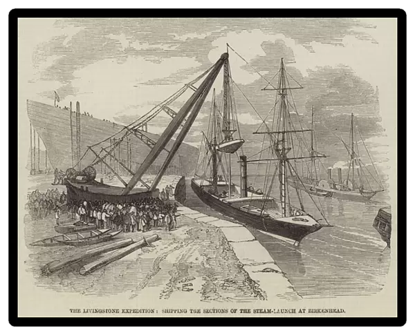 The Livingstone Expedition, Shipping the Sections of the Steam-Launch at Birkenhead (engraving)