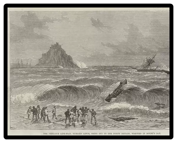 The Penzance Life-Boat, Richard Lewis, going out to the North Britain, wrecked in Mounts Bay (engraving)