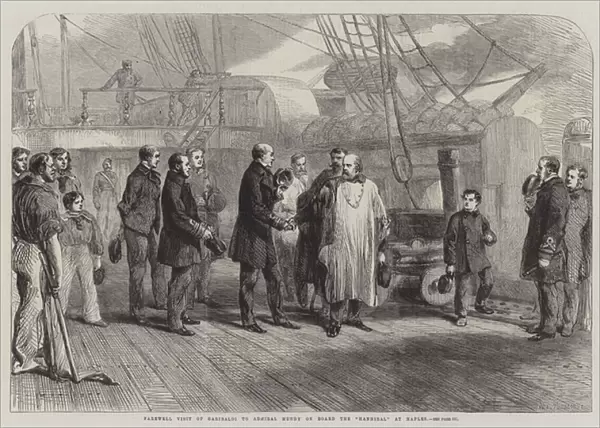 Farewell Visit of Garibaldi to Admiral Mundy on Board the 'Hannibal'at Naples (engraving)