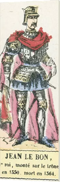 Jean le Bon, 51e roi, monte sur le trone en 1350, mort en 1364 (coloured engraving)