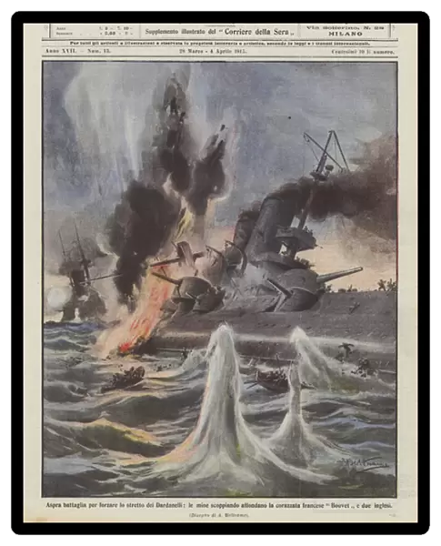 Fierce battle to force the Dardanelles Strait, bursting mines sink the battleship... (colour litho)