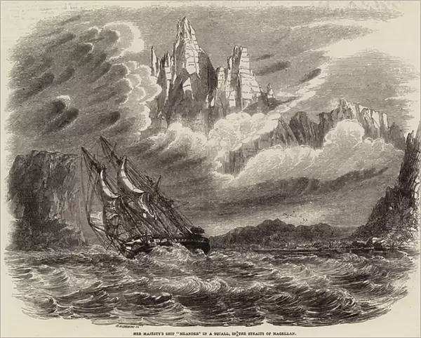 Her Majestys Ship 'Meander'in a Squall, in the Straits of Magellan (engraving)