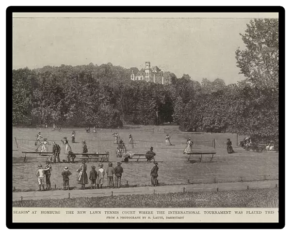 The Season at Homburg the New Lawn Tennis Court where the International Tournament was played this Week (engraving)