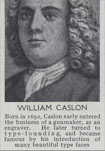 William Caslon (b  /  w photo)