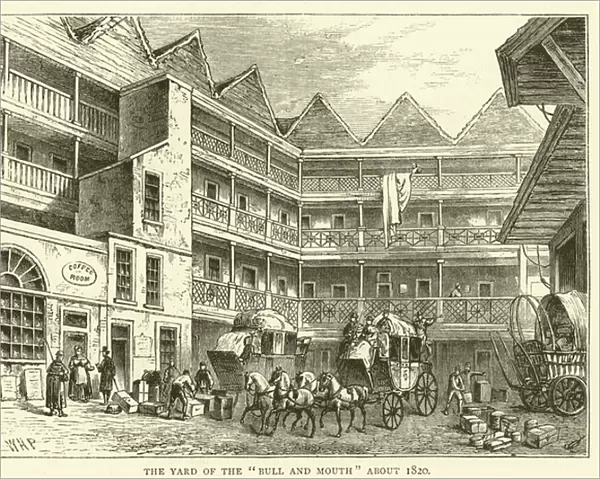 The Yard of the 'Bull and Mouth'about 1820 (engraving)
