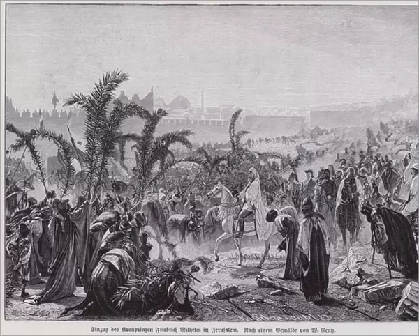 Crown Prince Frederick William of Prussia entering Jerusalem, 1869 (engraving)