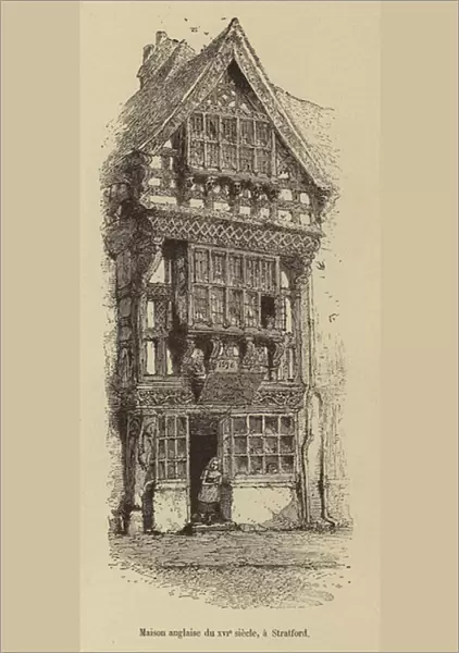 Maison anglaise du XVIe siecle, a Stratford (engraving)